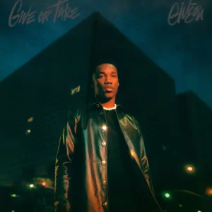 Giveon – Give Or Take Review